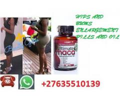 ULTIMATE MACA PILLS,OILS AND CREAMS FOR HIPS AND BUMS ENLARGEMENTS+27635510139