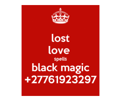 BLACK MAGIC LOST LOVE SPELLS CASTER +27761923297 IN ANKARA,TURKEY,UK,LONDON,CARDIFF